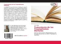 Abbildung von: Tratamiento de los Traumatismos Dentales - Editorial Academica Espanola