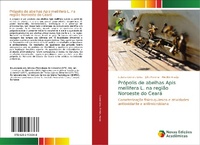 Abbildung von: Própolis de abelhas Apis mellifera L. na região Noroeste do Ceará - Novas Edições Acadêmicas