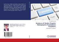 Enlarge image Cover: Analysis of Arabic-English Newspapers Translation Problems - LAP Lambert Academic Publishing