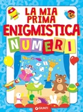 Cover: La mia prima enigmistica. Numeri - Enigmistica e tempo libero;Giunti Editore