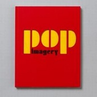 Enlarge image Cover: Pop Imagery - Waddington Custot Galleries