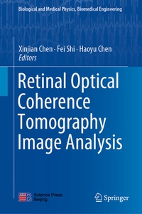Enlarge image Cover: Retinal Optical Coherence Tomography Image Analysis - Springer
