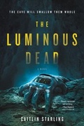 Cover: The Luminous Dead - HarperCollins