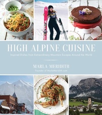 Abbildung von: High Alpine Cuisine - Page Street Publishing