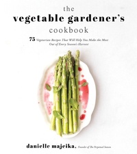 Abbildung von: The Vegetable Gardener's Cookbook - Page Street Publishing