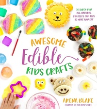 Abbildung von: Awesome Edible Kids Crafts - Page Street Publishing