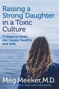 Cover: Raising a Strong Daughter in a Toxic Culture - Regnery Publishing