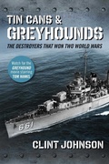Cover: Tin Cans and Greyhounds - Regnery History