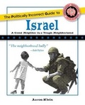 Cover: The Politically Incorrect Guide to Israel - Regnery Publishing Inc