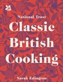 Cover: Classic British Cooking - National Trust Books