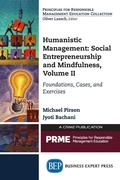 Cover: Humanistic Management: Social Entrepreneurship and Mindfulness, Volume II - Business Expert Press