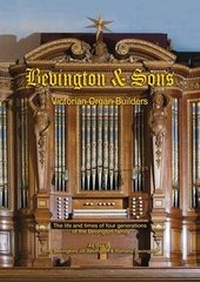 Abbildung von: Bevington and Sons, Victorian Organ Builders - Preston House Publishing