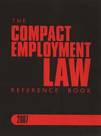 Enlarge image Cover: The Compact Employment Law Reference Book 2007 - JEC Training Ltd