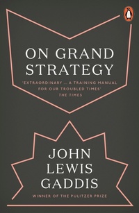 Enlarge image Cover: On Grand Strategy - Penguin Books Ltd