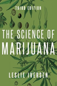 Enlarge image Cover: The Science of Marijuana - Oxford University Press Inc