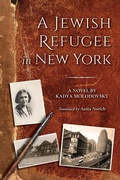 Cover: A Jewish Refugee in New York - Indiana University Press