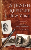 Cover: A Jewish Refugee in New York - Indiana University Press