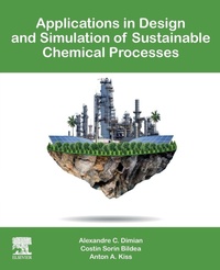 Enlarge image Cover: Applications in Design and Simulation of Sustainable Chemical Processes - Elsevier