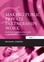 Cover: Making Public Private Partnerships Work - Routledge