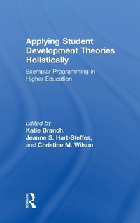 Enlarge image Cover: Applying Student Development Theories Holistically - Routledge