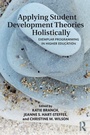 Cover: Applying Student Development Theories Holistically - Routledge