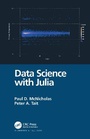 Cover: Data Science with Julia - CRC Press