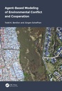 Cover: Agent-Based Modeling of Environmental Conflict and Cooperation - CRC Press