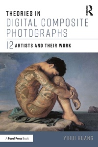 Abbildung von: Theories in Digital Composite Photographs - Routledge