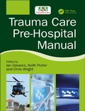 Cover: Trauma Care Pre-Hospital Manual - CRC Press