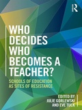Cover: Who Decides Who Becomes a Teacher? - Routledge