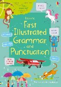 Abbildung von: First Illustrated Grammar and Punctuation - Usborne Publishing Ltd