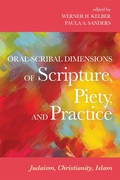 Cover: Oral-Scribal Dimensions of Scripture, Piety, and Practice - Wipf and Stock Publishers