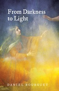 Cover: From Darkness to Light - Wipf and Stock Publishers