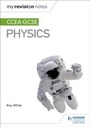 Cover: My Revision Notes: CCEA GCSE Physics - Hodder Education