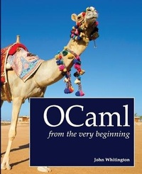 Enlarge image Cover: OCaml from the Very Beginning - Coherent Press