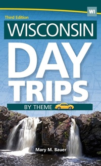 Abbildung von: Wisconsin Day Trips by Theme - Adventure Publications, Incorporated