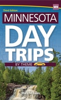 Cover: Minnesota Day Trips by Theme - Adventure Publications, Incorporated