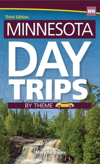 Abbildung von: Minnesota Day Trips by Theme - Adventure Publications, Incorporated