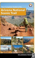 Cover: Your Complete Guide to the Arizona National Scenic Trail - Wilderness Press