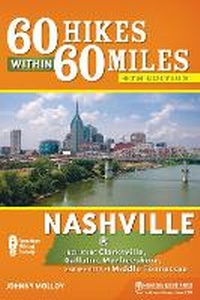Abbildung von: 60 Hikes Within 60 Miles: Nashville - Menasha Ridge Press Inc.