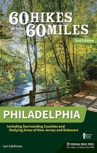 Abbildung von: 60 Hikes Within 60 Miles: Philadelphia - Menasha Ridge Press Inc.