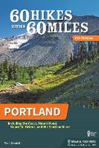 Abbildung von: 60 Hikes Within 60 Miles: Portland - Menasha Ridge Press Inc.