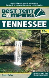 Abbildung von: Best Tent Camping: Tennessee - Menasha Ridge Press Inc.