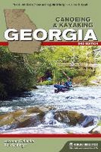 Abbildung von: Canoeing & Kayaking Georgia - Menasha Ridge Press Inc.
