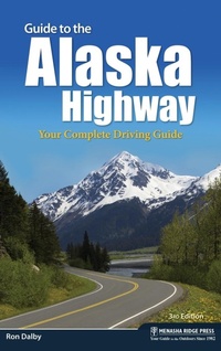 Abbildung von: Guide to the Alaska Highway - Menasha Ridge Press Inc.
