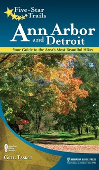 Abbildung von: Five-Star Trails: Ann Arbor and Detroit - Menasha Ridge Press Inc.