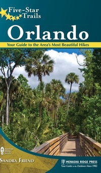 Enlarge image Cover: Five-Star Trails: Orlando - Menasha Ridge Press Inc.