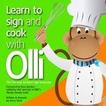 Cover: Learn to Sign and Cook with Olli - Sausage Dog Publishing Ltd