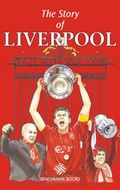 Cover: The Story of Liverpool - Benchmark Books Limited
