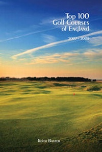Abbildung von: Top 100 Golf Courses of England 2007-2008 - Top 100 Golf Courses Limited